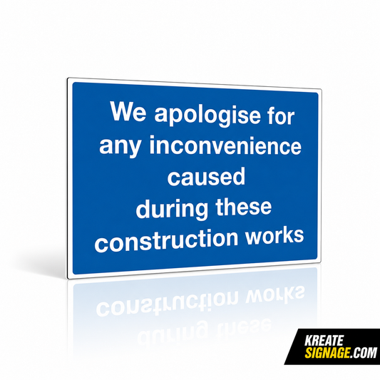 Apologise For Any Inconvenience Sign